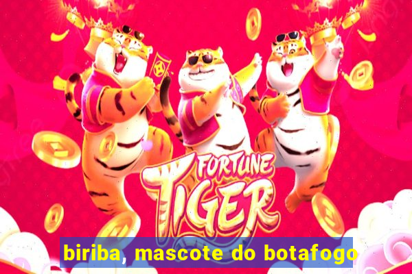 biriba, mascote do botafogo